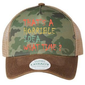 That's A Horrible Idea. What Time? Legacy Tie Dye Trucker Hat