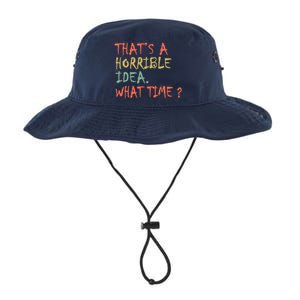 That's A Horrible Idea. What Time? Legacy Cool Fit Booney Bucket Hat