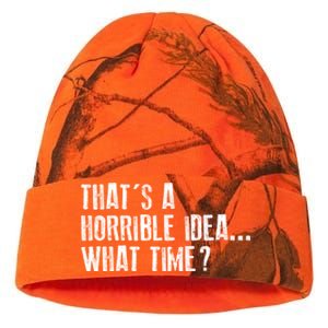 That's A Horrible Idea What Time Cool Gift Kati Licensed 12" Camo Beanie