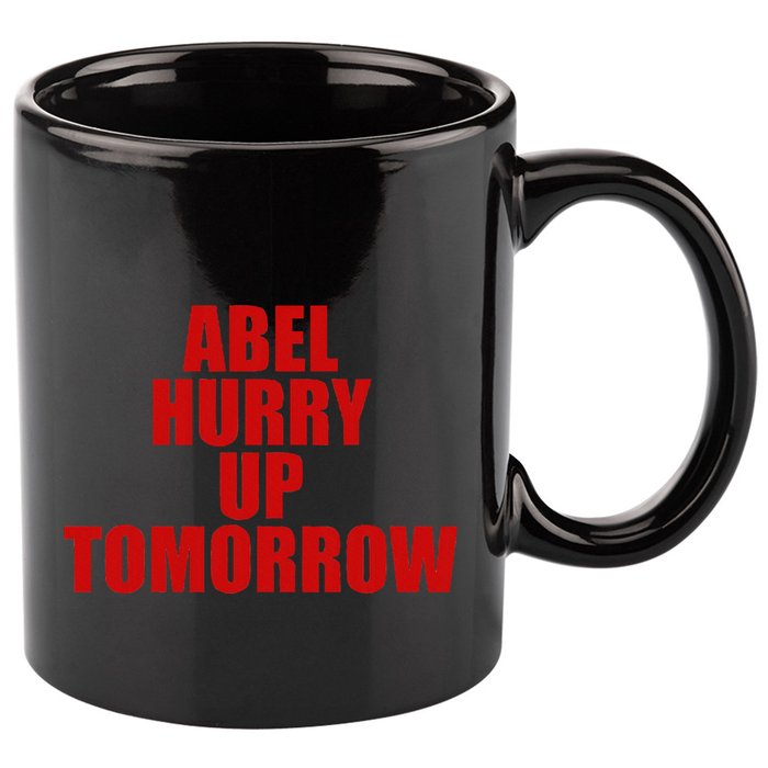 Trend Abel Hurry Up Tomorrow Fan 11oz C Handle Ceramic Mug