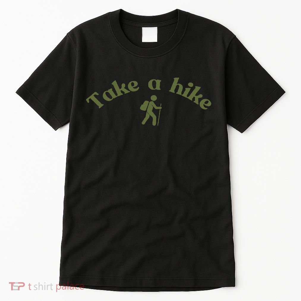 Take A Hike Tall T-Shirt