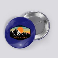 Take A Hike Retro Vintage Outdoor Hiking Button