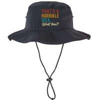 Thats A Horrible Idea What Time Bad Idea Funny Legacy Cool Fit Booney Bucket Hat