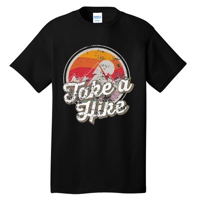 Take A Hike Retro Vintage Outdoor Hiking Tall T-Shirt