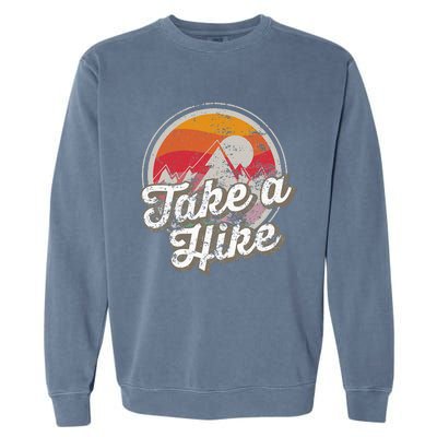 Take A Hike Retro Vintage Outdoor Hiking Garment-Dyed Sweatshirt