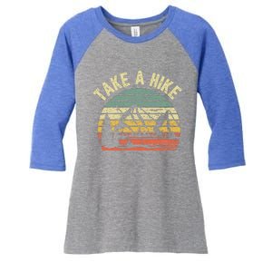 Take A Hike Outdoors Camping Nature Hiking Women's Tri-Blend 3/4-Sleeve Raglan Shirt