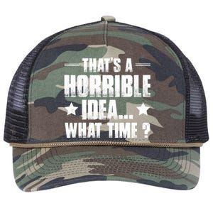 Thats A Horrible Idea What Time? Funny Sarcastic Retro Rope Trucker Hat Cap