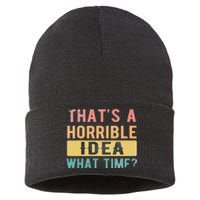 ThatS A Horrible Idea What Time Sustainable Knit Beanie