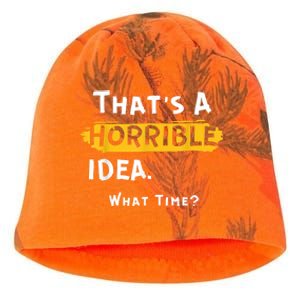 Thats A Horrible Idea. What Time? Funny Kati - Camo Knit Beanie