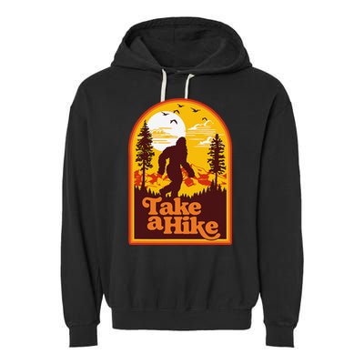 Take A Hike Bigfoot Earth Day Retro Sasquatch Hiking Camping Garment-Dyed Fleece Hoodie