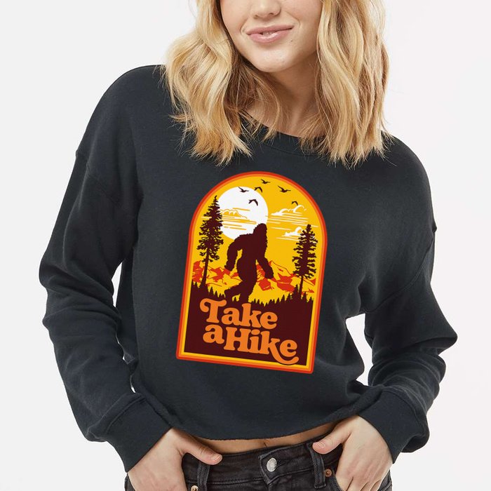 Take A Hike Bigfoot Earth Day Retro Sasquatch Hiking Camping Cropped Pullover Crew