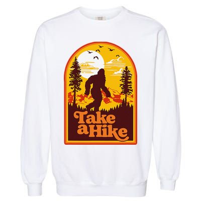 Take A Hike Bigfoot Earth Day Retro Sasquatch Hiking Camping Garment-Dyed Sweatshirt