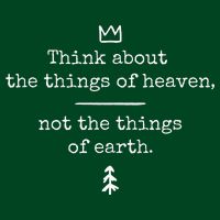 Think About Heaven Bible Quote T-Shirt