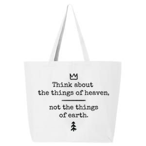 Think About Heaven Bible Quote 25L Jumbo Tote