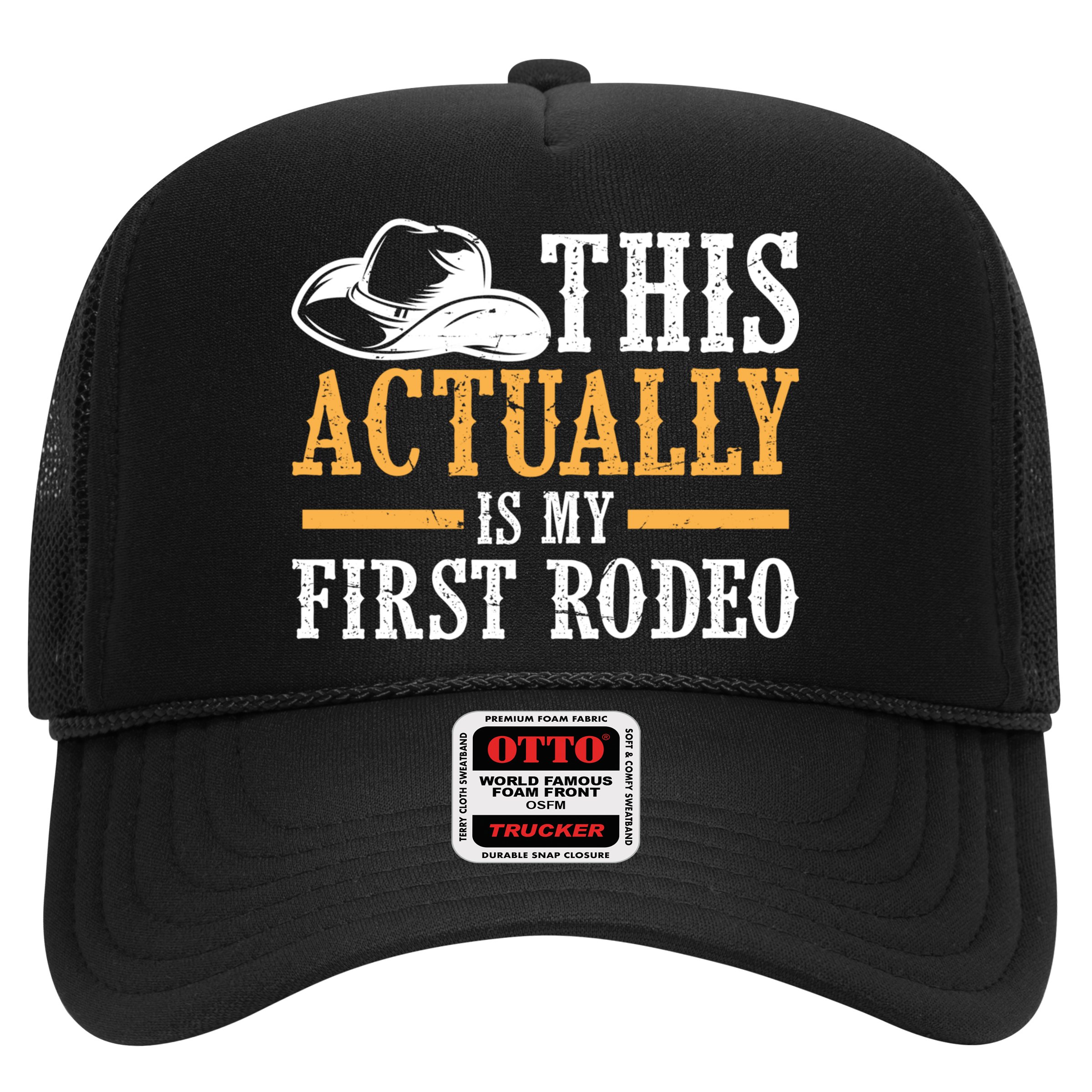 That Actually Is My First Rodeo Vintage Retro Country Life Cowboy Hat