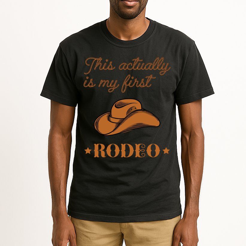 This Actually Is My First Rodeo Country Life Cowboy Tall T-Shirt