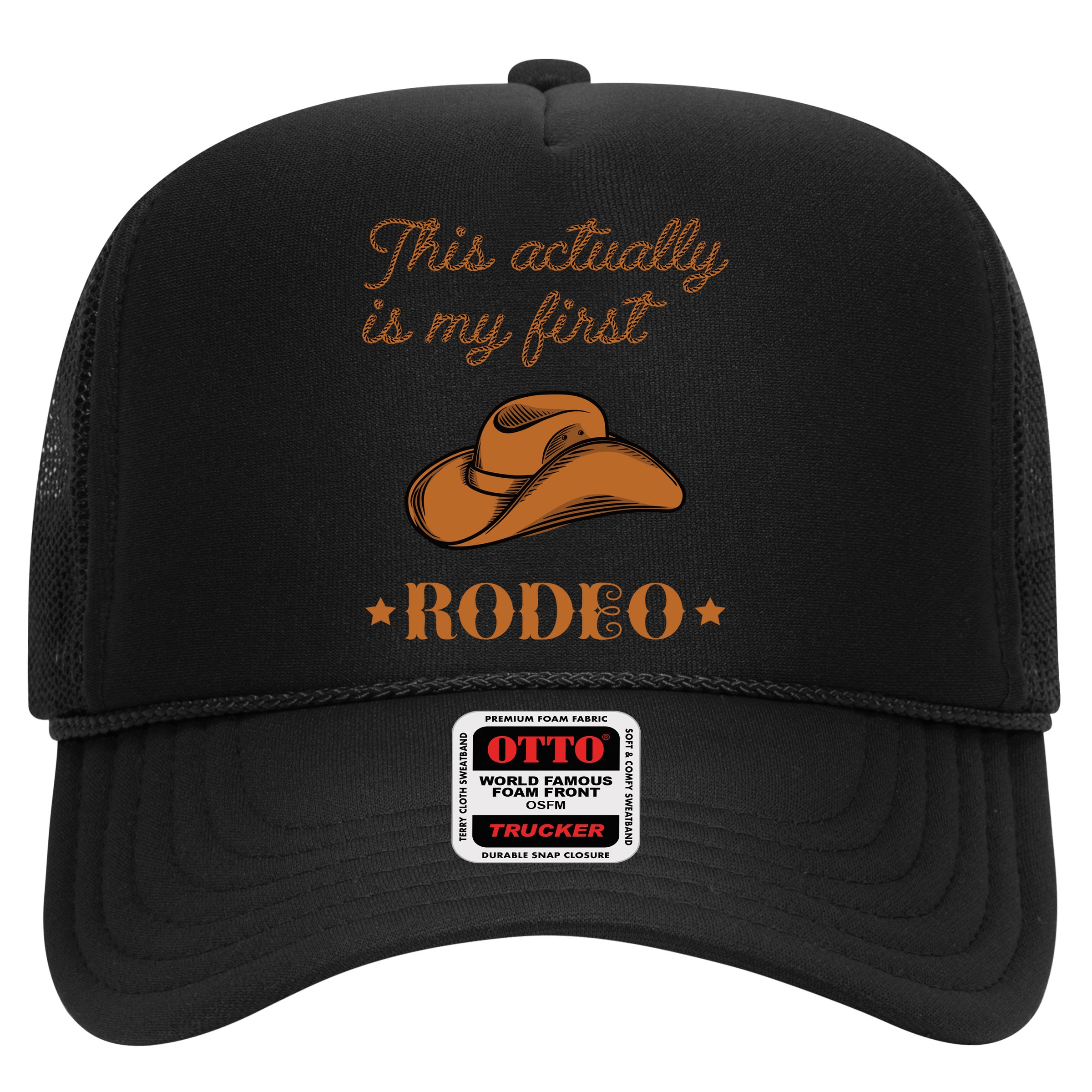 This Actually Is My First Rodeo Country Life Cowboy Hat
