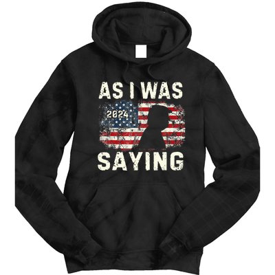 Trump As I Was Saying Trump His Speech Trump Vance Vintage Tie Dye Hoodie