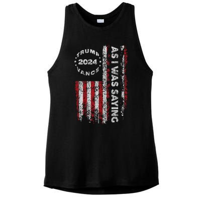 Trump As I Was Saying Trump Began His Speech Us Flag Vintage Ladies PosiCharge Tri-Blend Wicking Tank