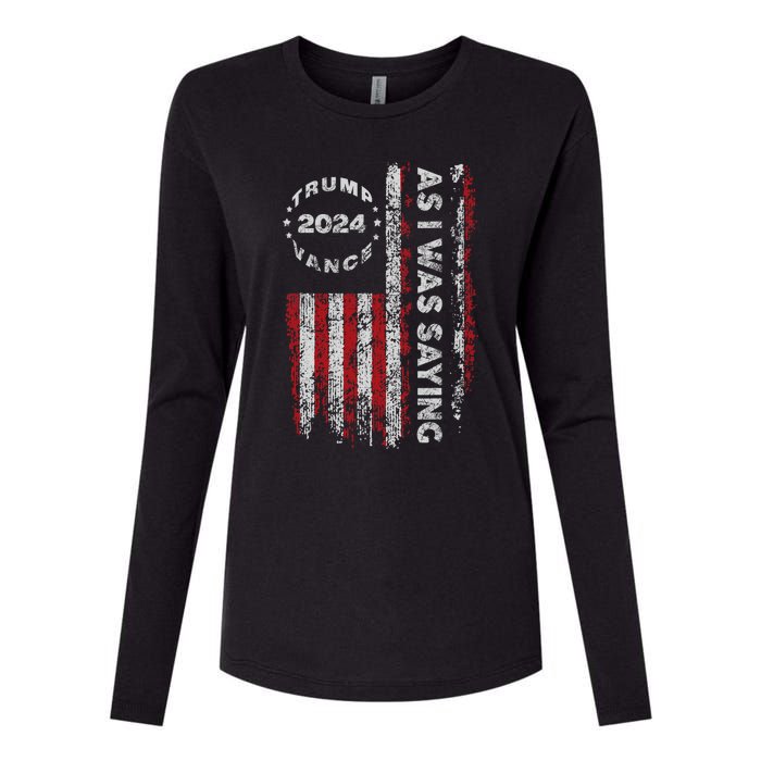 Trump As I Was Saying Trump Began His Speech Us Flag Vintage Womens Cotton Relaxed Long Sleeve T-Shirt