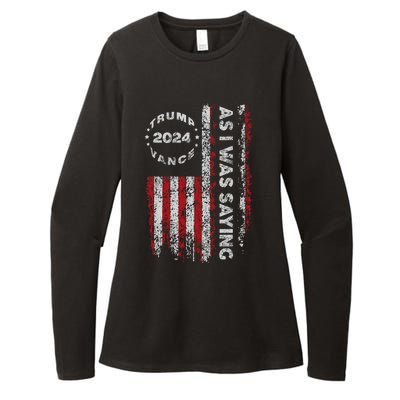 Trump As I Was Saying Trump Began His Speech Us Flag Vintage Womens CVC Long Sleeve Shirt