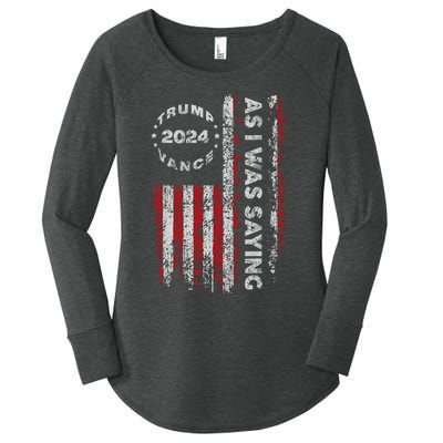 Trump As I Was Saying Trump Began His Speech Us Flag Vintage Women's Perfect Tri Tunic Long Sleeve Shirt