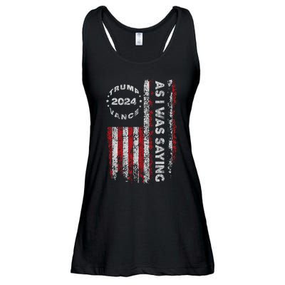 Trump As I Was Saying Trump Began His Speech Us Flag Vintage Ladies Essential Flowy Tank