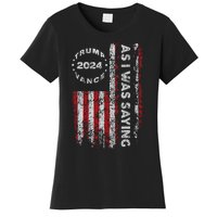 Trump As I Was Saying Trump Began His Speech Us Flag Vintage Women's T-Shirt