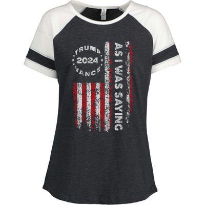 Trump As I Was Saying Trump Began His Speech Us Flag Vintage Enza Ladies Jersey Colorblock Tee