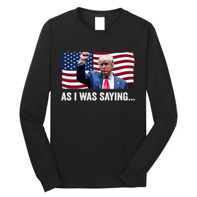 Trump As I Was Saying Trump His Speech Trump Vance Vintage Long Sleeve Shirt