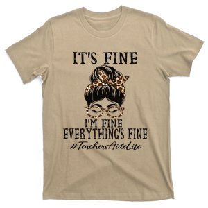 Teachers Aide Its Fine Im Fine And Everythings Fine T-Shirt