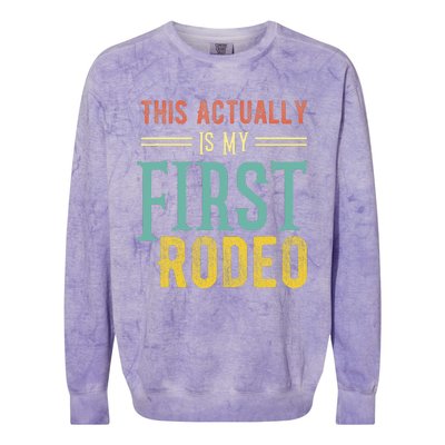 This Actually Is My First Rodeo Country Life Vintage Western Colorblast Crewneck Sweatshirt