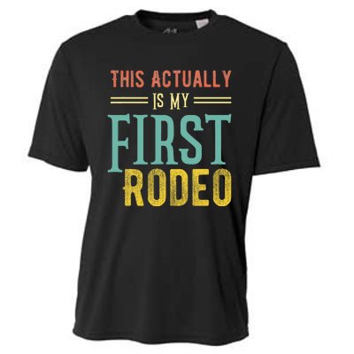 This Actually Is My First Rodeo Country Life Vintage Western Cooling Performance Crew T-Shirt