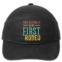 This Actually Is My First Rodeo Country Life Vintage Western 7-Panel Snapback Hat