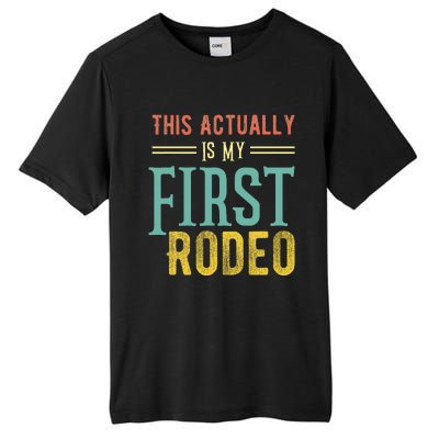 This Actually Is My First Rodeo Country Life Vintage Western Tall Fusion ChromaSoft Performance T-Shirt