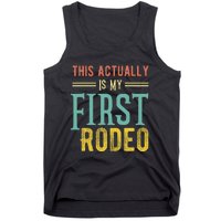 This Actually Is My First Rodeo Country Life Vintage Western Tank Top