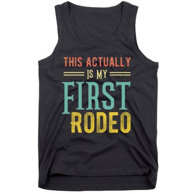 This Actually Is My First Rodeo Country Life Vintage Western Tank Top