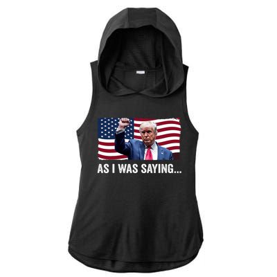 Trump As I Was Saying Trump His Speech Trump Vance Vintage Ladies PosiCharge Tri-Blend Wicking Draft Hoodie Tank