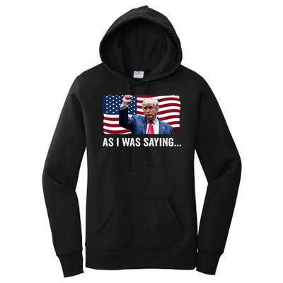 Trump As I Was Saying Trump His Speech Trump Vance Vintage Women's Pullover Hoodie