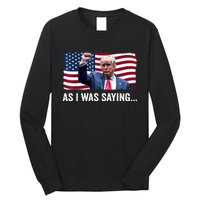 Trump As I Was Saying Trump His Speech Trump Vance Vintage Long Sleeve Shirt