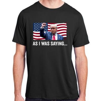 Trump As I Was Saying Trump His Speech Trump Vance Vintage Adult ChromaSoft Performance T-Shirt