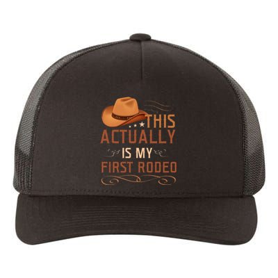 This Actually Is My First Rodeo Cowgirl Country Life Yupoong Adult 5-Panel Trucker Hat