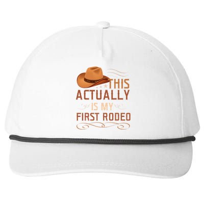 This Actually Is My First Rodeo Cowgirl Country Life Snapback Five-Panel Rope Hat