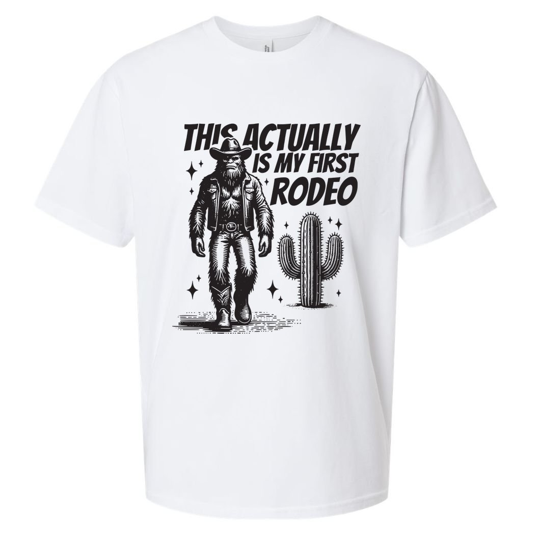 This Actually Is My First Rodeo Funny Bigfoot Cowboy Western Sueded Cloud Jersey T-Shirt