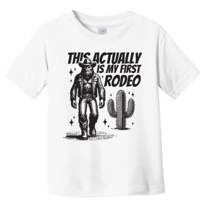 This Actually Is My First Rodeo Funny Bigfoot Cowboy Western Toddler T-Shirt