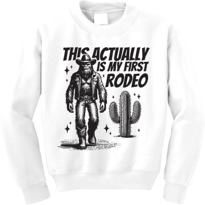 This Actually Is My First Rodeo Funny Bigfoot Cowboy Western Kids Sweatshirt