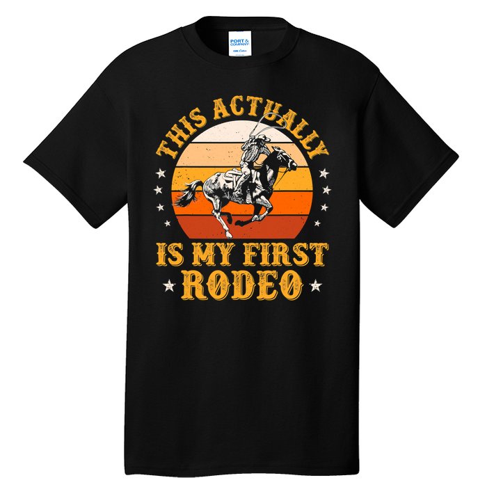 That Actually Is My First Rodeo Vintage Retro Country Life Cowboy Tall T-Shirt