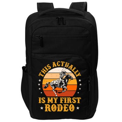 That Actually Is My First Rodeo Vintage Retro Country Life Cowboy Impact Tech Backpack