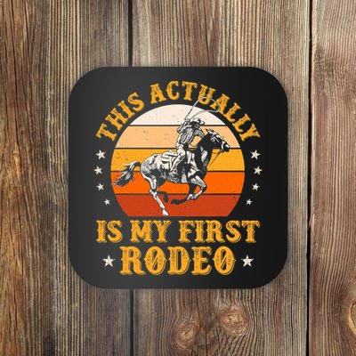 That Actually Is My First Rodeo Vintage Retro Country Life Cowboy Coaster