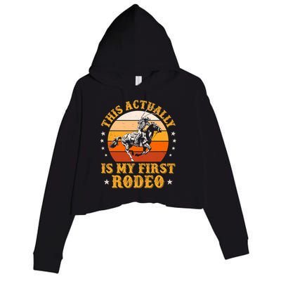 That Actually Is My First Rodeo Vintage Retro Country Life Cowboy Crop Fleece Hoodie